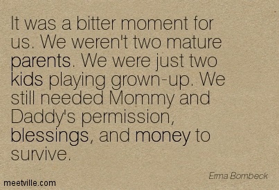 Quotation-Erma-Bombeck-relationships-kids-money-age-blessings-marriage-parents-Meetville-Quotes-187337